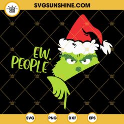 Grinch EW People SVG, Grinch Santa Hat Christmas SVG PNG EPS DXF