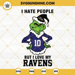 Grinch Baltimore Ravens SVG, I Hate People But I Love My Ravens Football SVG PNG DXF EPS Cut Files