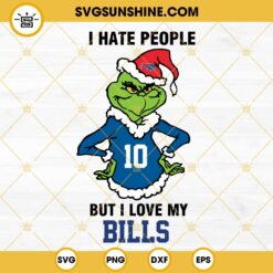 Grinch Buffalo Bills SVG, I Hate People But I Love My Bills Football SVG PNG DXF EPS Cut Files