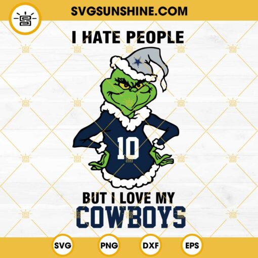 Grinch Dallas Cowboys SVG, I Hate People But I Love My Dallas Cowboys Football SVG PNG DXF EPS Cut Files