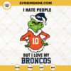 Grinch Denver Broncos Christmas SVG, I Hate People But I Love My Broncos Football SVG PNG Cut Files