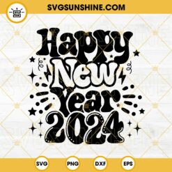 Happy New Year 2024 SVG PNG EPS DXF Cricut