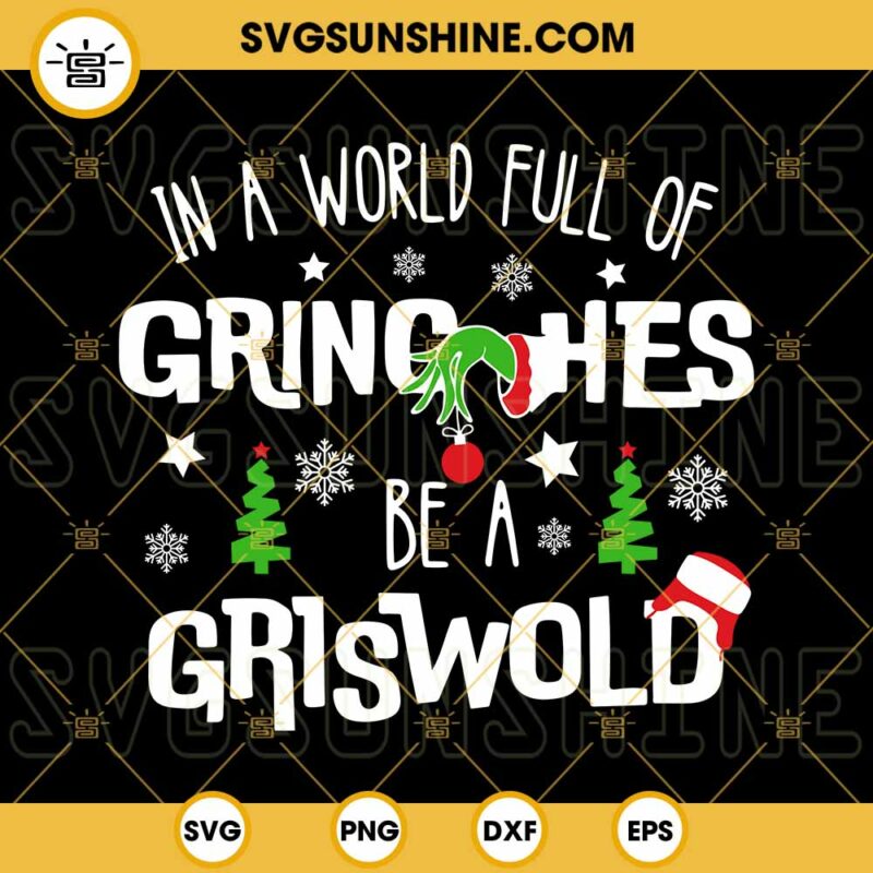 In A World Full Of Grinches Be A Cindy Lou Who SVG PNG EPS DXF Cut