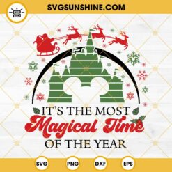 It's The Most Magical Time Of The Year SVG, Disney Christmas SVG, Disney Castle Christmas SVG