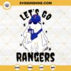 Let's Go Rangers SVG, Boo Ghost Texas Rangers Halloween SVG PNG Files