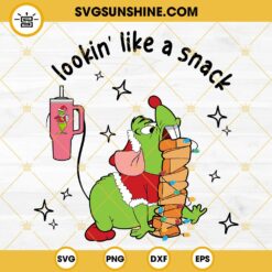 Lookin Like A Snack SVG, Christmas Gus Gus Cheese and Grinch Tumbler SVG PNG Vector Clipart