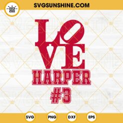 Love Bryce Harper SVG PNG Files Digital Download