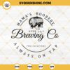 Mama's Boobery Brewing Co SVG, Breastfeeding Brewery SVG PNG EPS DXF