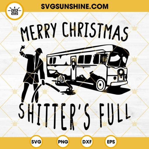 Merry Christmas Shitter's Full SVG PNG, National Lampoon's Christmas Vacation SVG Cut Files