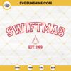 Swiftmas Est 1989 SVG, Taylor Swift Merry Christmas SVG PNG EPS DXF