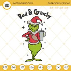 Bad And Grinchy Grinch Christmas Embroidery Design Files