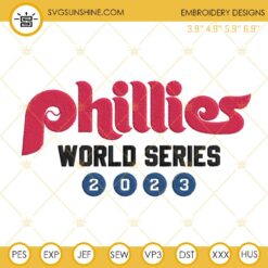 Phillies World Series 2023 Embroidery Design Files