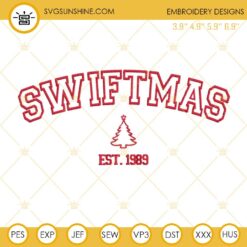 Merry Swiftmas Est 1989 Embroidery Designs, Taylor Swift Christmas Embroidery Design Files