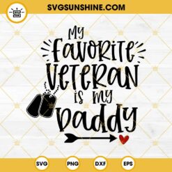 My Favorite Veteran Is My Husband SVG, Veterans Day SVG PNG EPS DXF