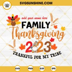 Personalized Family Thanksgiving 2023 SVG EPS PNG DXF Cricut