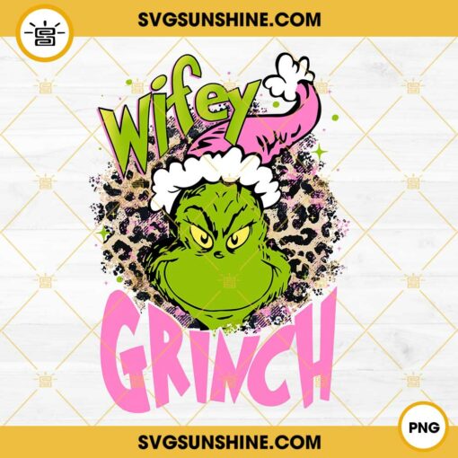 Pink Wifey Grinch Leopard Christmas PNG File Designs