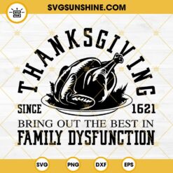 Turkey Thanksgiving Family Dysfunction SVG DXF EPS PNG Designs