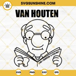 Van Houten SVG, Can I Borrow A Feeling SVG PNG DXF EPS