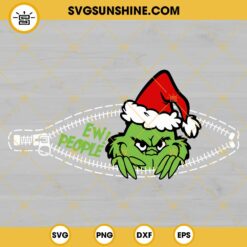 Ew People SVG, Grinch SVG, Grinch Face SVG, Christmas SVG
