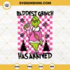 Baddest Grinch Has Arrived SVG, Grinch Stanley Funny Quotes SVG