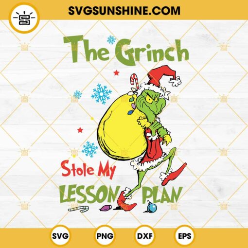 The Grinch Stole My Lesson Plan SVG, The Grinch Vintage Design SVG