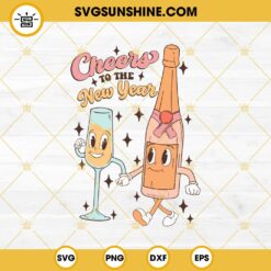 Cheers To the New Year Champagne SVG, Champagne Happy New Year 2024 SVG PNG EPS DXF Files