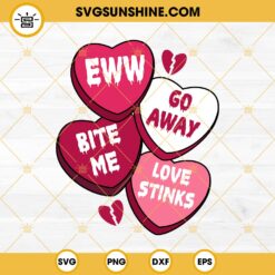 Eww Go Away Bite Me Love Stinks SVG, Heart Valentine SVG PNG EPS DXF File