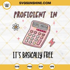 Girl Math SVG, Proficient In It’s Basically Free SVG PNG EPS DXF File