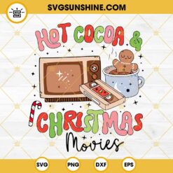 Hot Cocoa And Christmas Movies SVG PNG DXF EPS Cut Files