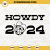 Howdy 2024 SVG, Cowboy Western Happy New Year 2024 SVG PNG EPS DXF Files