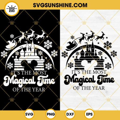 It’s The Most Magical Time Of The Year Disney Castle SVG, Disney Merry Christmas SVG PNG EPS DXF Files