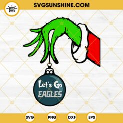 Philadelphia Eagles Grinch Hand With Ornament SVG, Philadelphia Eagles Christmas SVG