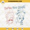A Miser Brothers' Christmas SVG, Miser Brothers We Are Too Much SVG PNG EPS DXF File