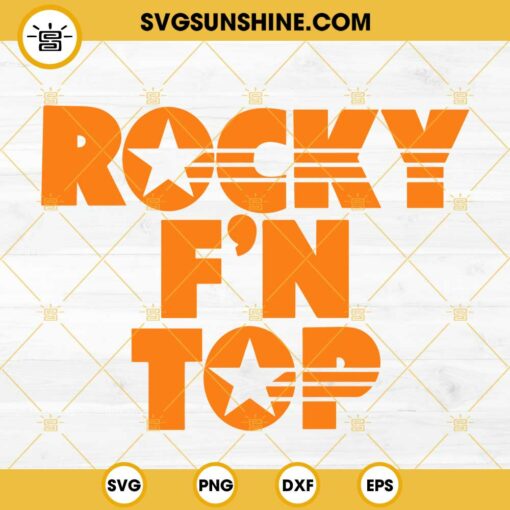 Rocky F'n Top Vols Football SVG, Tennessee Football SVG PNG EPS DXF File