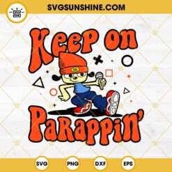 Keep On Parappin’ SVG PNG EPS DXF File