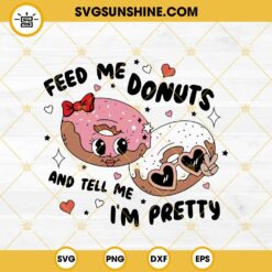 Coffee And Donuts Better Together SVG, Donuts Valentine SVG PNG EPS DXF File