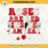 Roses Are Red Inside I Am Dead SVG, Skull Valentine Quotes SVG PNG EPS DXF File