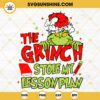 The Grinch Stole My Lesson Plan Svg, Funny Teacher Christmas Svg, Grinch Svg