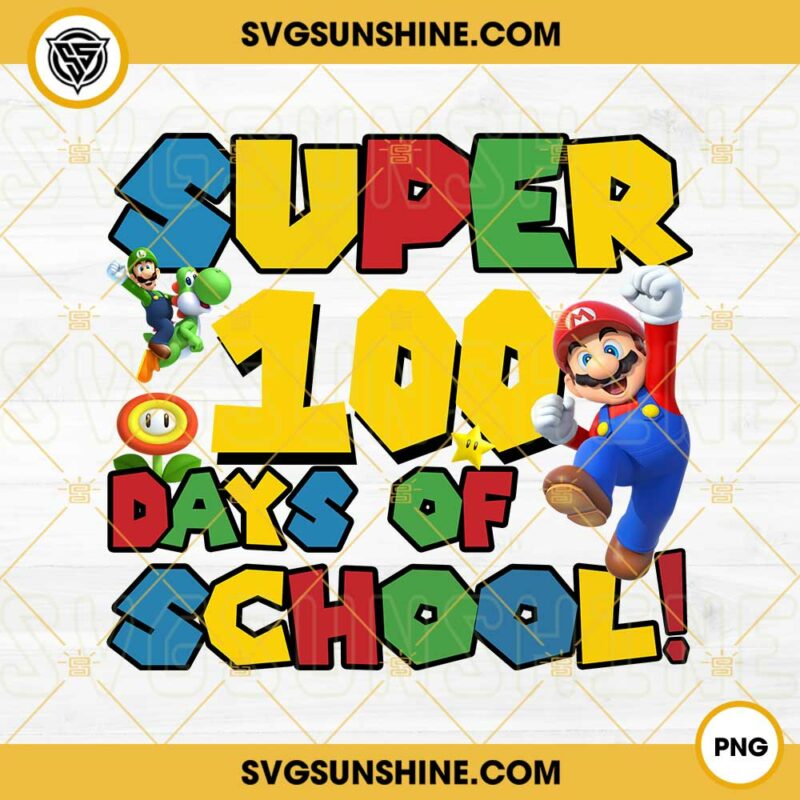 Super Mario 100 Days Of School Png, 100th Day of School Png, Super ...