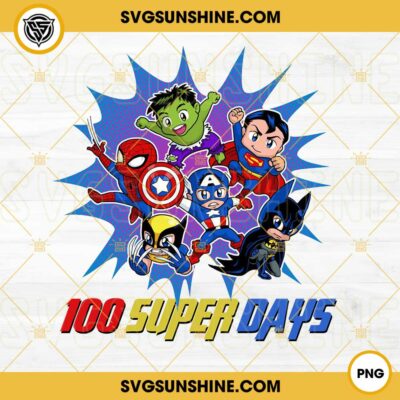 100 Super Days PNG, Superhero 100 Days Of School PNG, 100th Day of