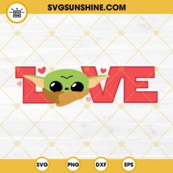 Baby Yoda Love Valentines SVG PNG EPS DXF File