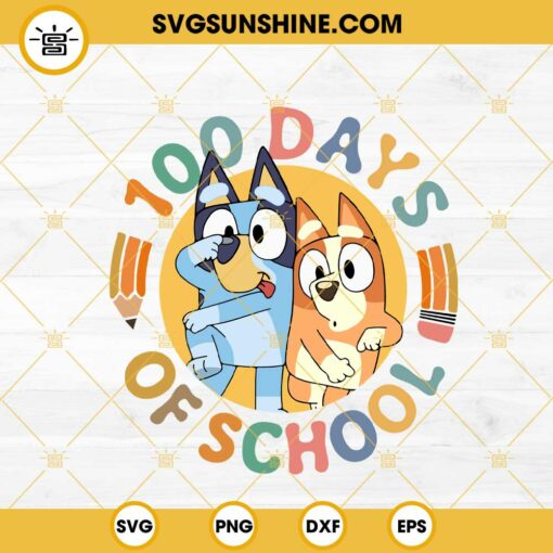 Bluey And Bingo 100 Days Of School SVG PNG EPS DXF File