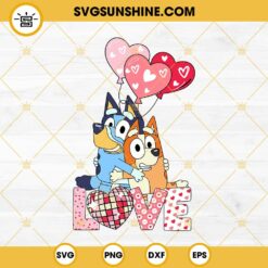 Bluey and Bingo Happy Valentine's Day SVG PNG Cut Files