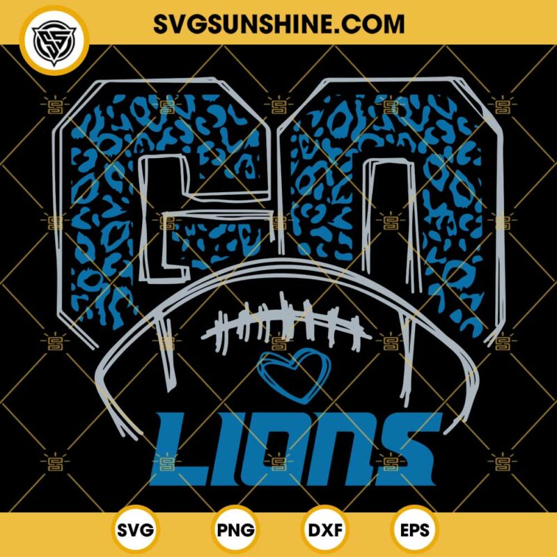 Go Lions SVG, Detroit Lions Football Team SVG, Lions SVG