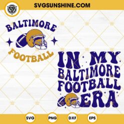 In My Baltimore Football Era SVG, Fan Baltimore Ravens And Taylor Swift SVG, Football Era SVG