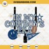 In My Cowboys Era Football SVG, Dallas Cowboys SVG Cut Files For Cricut Silhouette