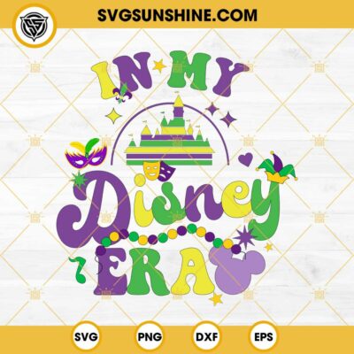 In My Disney Era Mardi Gras Svg Mickey Mardi Gras Svg Png Dxf Eps