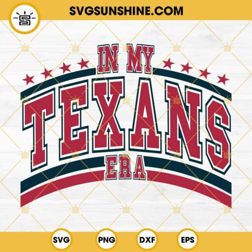 In My Texans Era SVG, Taylor Swift Houston Texans SVG, Football Era SVG