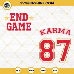 KC Chiefs End Game Karma 87 SVG Bundle, Taylor Swift Karma And Travis Kelce SVG, Chiefs Era SVG