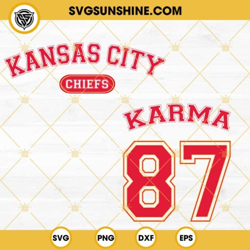 Kansas City Chiefs Karma 87 SVG Bundle, Karma Taylor Swift Travis Kelce ...